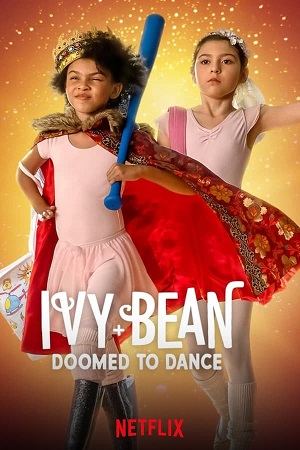 Download Ivy + Bean: Doomed to Dance (2022) WebDl [Hindi + English] ESub 480p 720p