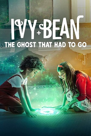 Download Ivy + Bean: The Ghost That Had to Go (2022) WebDl [Hindi + English] ESub 480p 720p