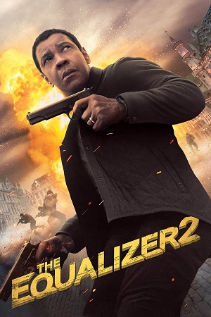 Download The Equalizer 2 (2018) BluRay [Hindi + English] ESub 480p 720p