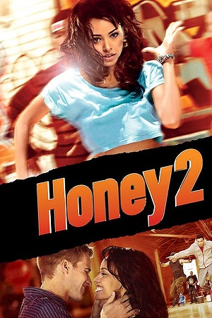 Download Honey 2 (2011) BluRay [Hindi + English] ESub 480p 720p