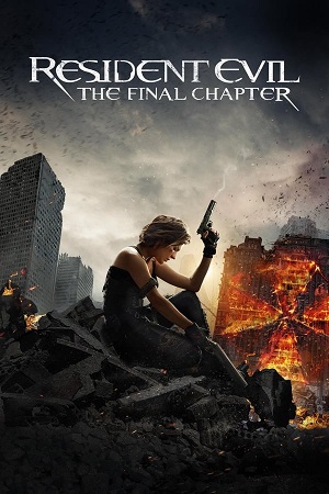 Download Resident Evil: The Final Chapter (2016) BluRay [Hindi + English] ESub 480p 720p