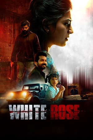 Download White Rose (2024) CAMRip Tamil Dubbed 1080p