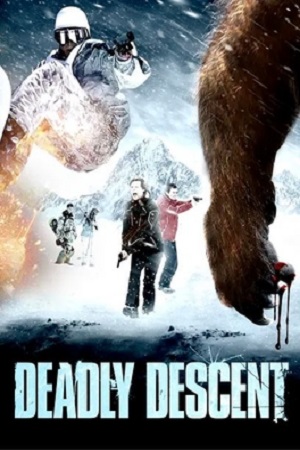 Download Deadly Descent The Abominable Snowman (2013) BluRay [Hindi + Tamil + Telugu + English] 480p 720p 1080p