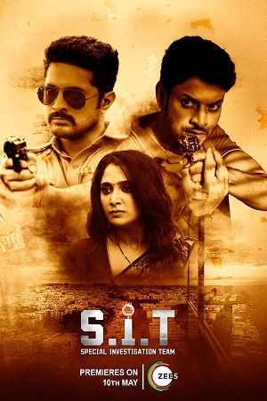 Download S.I.T Special Investigation Team (2024) WebRip [Hindi + Tamil + Telugu + Malayalam + Kannada] ESub 480p 720p