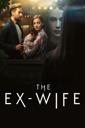 Download The Ex-Wife (2022) Season 1 WebRip [Hindi + Tamil + Telugu + English] S01 ESub 480p 720p - Complete