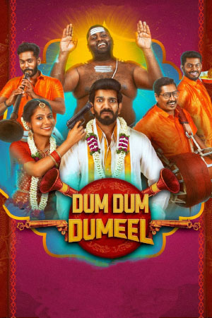 Download Dum Dum Dumeel (2022) WebRip Tamil ESub 480p 720p