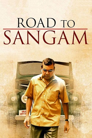 Download Road to Sangam (2010) WebRip Hindi ESub 480p 720p