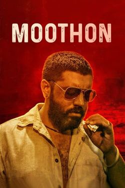 Moothon (2019) WebRip [Tamil-Malayalam-Telugu] 480p 720p 1080p Download - Watch Online