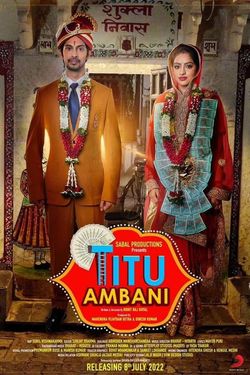 Titu Ambani (2022) HDCam Hindi 480p 720p 1080p Download - Watch Online